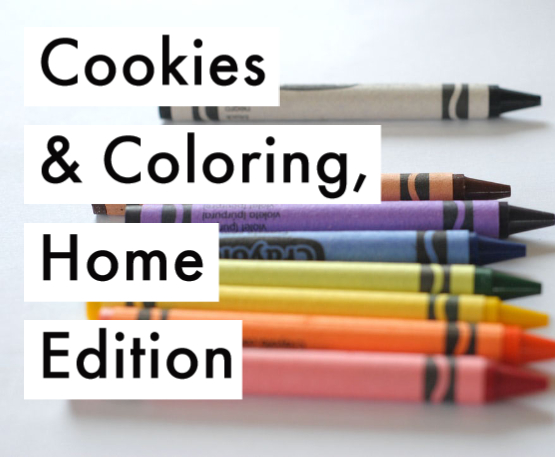 Cookies & Coloring, Home Edition Coloring