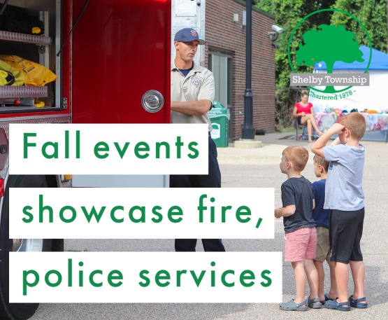 Shelby Township showcases fire, police services with fall events