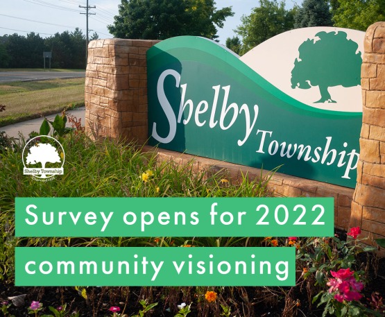 Online survey opens for 2022 Shelby Township community visioning process