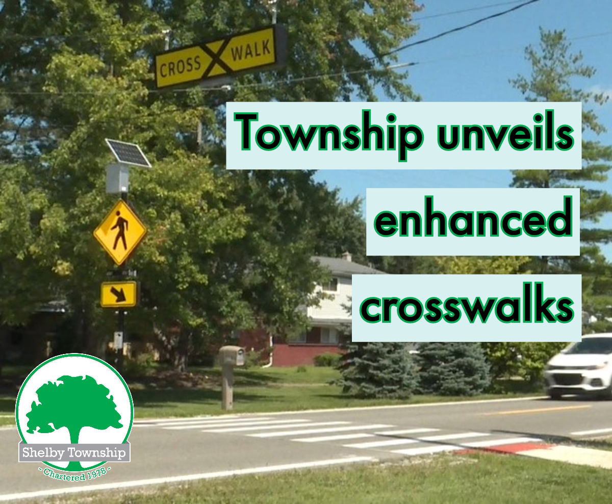 Shelby Township enhances pedestrian safety, unveils crosswalks as students return to school