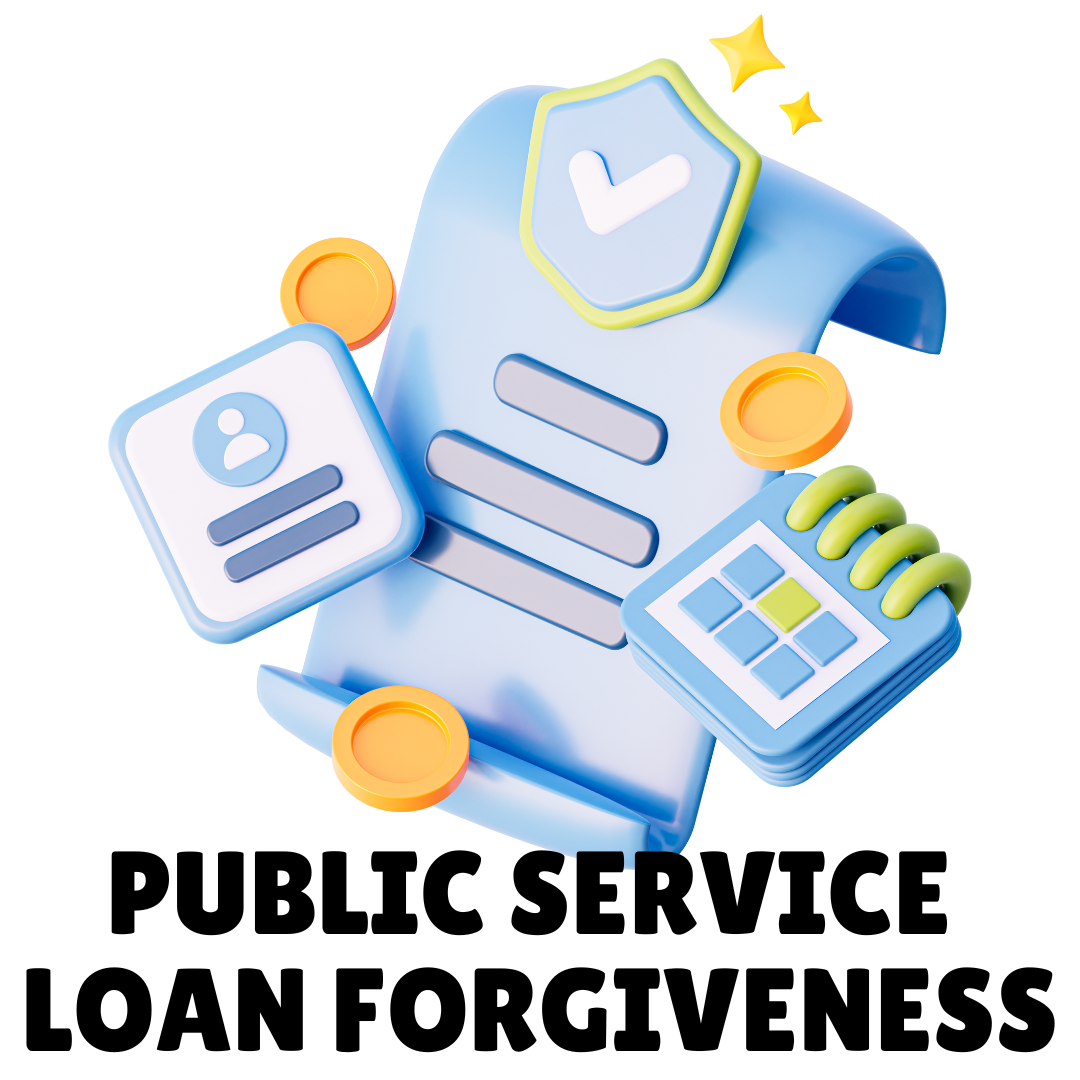 PUBLIC SERVICE LOAN FORGIVENESS