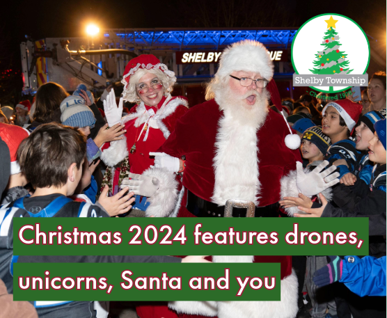 Shelby Township's Christmas 2024 includes drones, unicorns and Santa galore